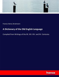 A Dictionary of the Old English Language - Stratmann, Francis Henry
