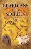 GUARDIANS OF THE SECRETS BK I