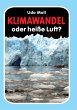 Klimawandel oder heiße Luft? - Bild 1