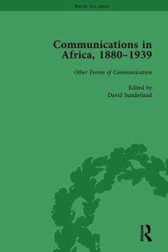 Communications in Africa, 1880-1939, Volume 5 - Sunderland, David