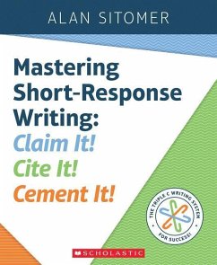 Mastering Short-Response Writing - Sitomer, Alan