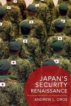 Japan's Security Renaissance - Oros, Andrew