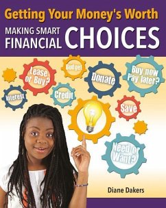 Getting Your Money's Worth: Making Smart Financial Choices - Dakers, Diane