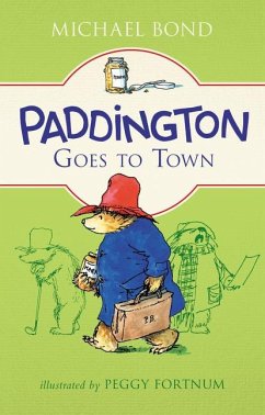 Paddington Goes to Town - Bond, Michael