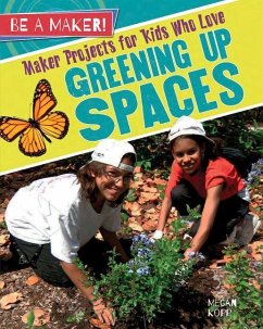Maker Projects for Kids Who Love Greening Up Spaces - Megan, Kopp