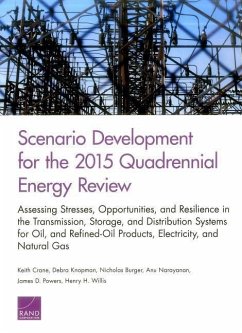 Scenario Development for the 2015 Quadrennial Energy Review - Crane, Keith; Knopman, Debra; Burger, Nicholas