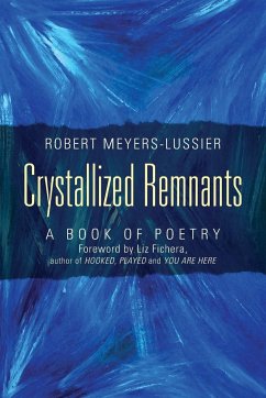 Crystallized Remnants - Meyers Lussier, Robert