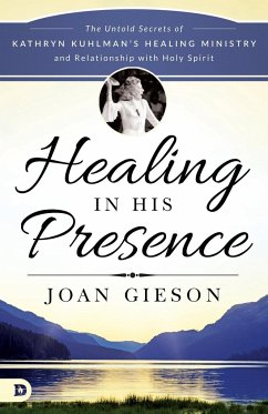 Healing in His Presence - Gieson, Joan