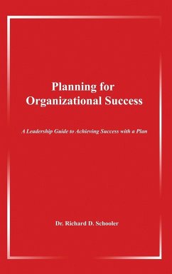 Planning for Organizational Success - Schooler, Richard D