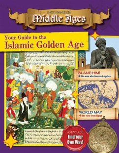 Your Guide to the Islamic Golden Age - Tim, Cooke