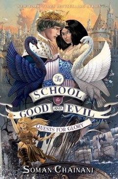 The School for Good and Evil #4: Quests for Glory - Chainani, Soman