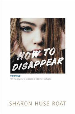 How to Disappear - Roat, Sharon Huss