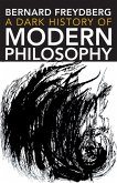 A Dark History of Modern Philosophy