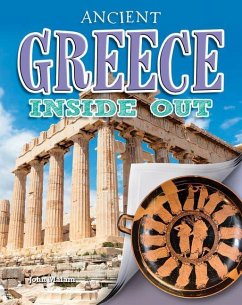 Ancient Greece Inside Out - Malam, John