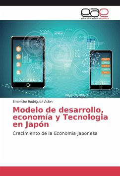 Modelo de desarrollo, economía y Tecnologia en Japón - Rodríguez Asien, Ernesché