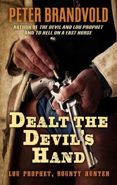 Dealt the Devil's Hand - Brandvold, Peter