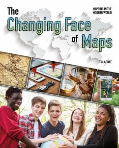 The Changing Face of Maps - Cooke, Tim