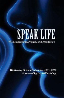 Speak Life - Jacobs MDIV DTM, Shirley Z