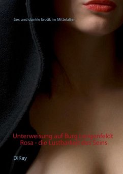 Unterweisung auf Burg Lengenfeldt: Rosa - die Lustbarkeit des Seins - DiKay