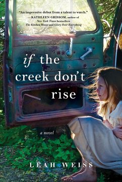 If the Creek Don't Rise - Weiss, Leah