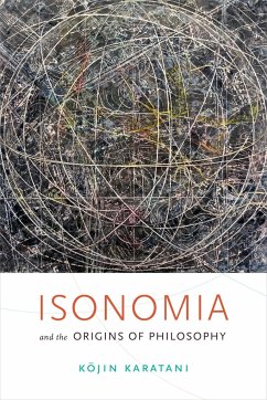 Isonomia and the Origins of Philosophy - Karatani, Kojin