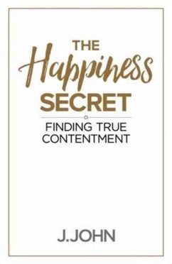 The Happiness Secret - John, J.