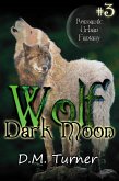 Dark Moon (Wolf, #3) (eBook, ePUB)