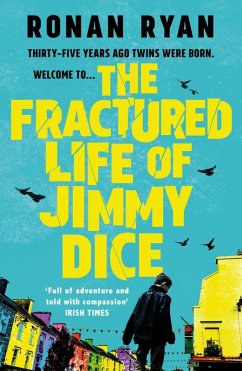 The Fractured Life of Jimmy Dice (eBook, ePUB) - Ryan, Ronan