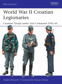 World War II Croatian Legionaries (eBook, ePUB) - Brnardic, Vladimir