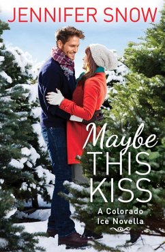 Maybe This Kiss (eBook, ePUB) - Snow, Jennifer