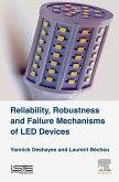 Reliability, Robustness and Failure Mechanisms of LED Devices (eBook, ePUB) Reliability, Robustness and Failure Mechanisms of LED Devices (eBook, ePUB)
