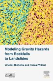 Modeling Gravity Hazards from Rockfalls to Landslides (eBook, ePUB)
