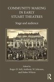 Community-Making in Early Stuart Theatres (eBook, ePUB)