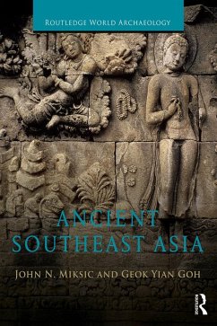 Ancient Southeast Asia (eBook, PDF) - Miksic, John Norman; Yian, Goh Geok