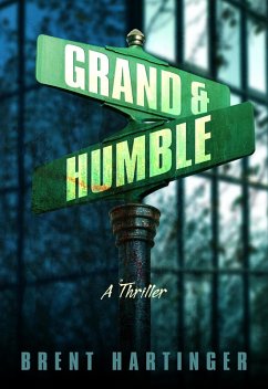 Grand & Humble (eBook, ePUB) - Hartinger, Brent