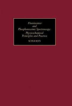 Fluorescence and Phosphorescence Spectroscopy (eBook, PDF) - Schulman, Stephen G