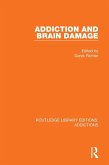 Addiction and Brain Damage (eBook, ePUB)