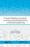 Process Modeling, Simulation, and Environmental Applications in Chemical Engineering (eBook, ePUB)