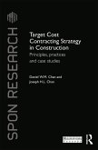 Target Cost Contracting Strategy in Construction (eBook, PDF)