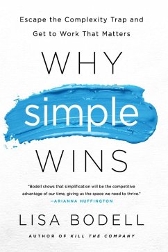 Why Simple Wins (eBook, ePUB) - Bodell, Lisa