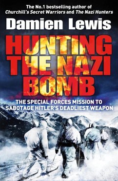 Hunting The Nazi Bomb (eBook, ePUB) - Lewis, Damien