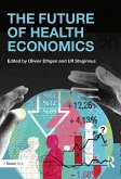 The Future of Health Economics (eBook, PDF)