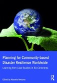 Planning for Community-based Disaster Resilience Worldwide (eBook, ePUB)