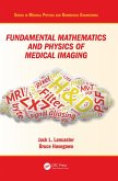 Fundamental Mathematics and Physics of Medical Imaging (eBook, PDF)