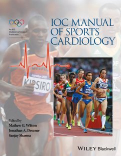 IOC Manual of Sports Cardiology (eBook, ePUB) - Wilson, Mathew G.; Drezner, Jonathan A.; Sharma, Sanjay