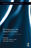 The Holocaust in the Twenty-First Century (eBook, PDF)