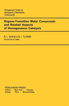 Organo-Transition Metal Compounds and Related Aspects of Homogeneous Catalysis (eBook, PDF) - Shaw, B. L.; Tucker, N. I.