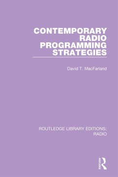 Contemporary Radio Programming Strategies (eBook, ePUB) - Macfarland, David T.