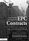 Understanding and Negotiating EPC Contracts, Volume 1 (eBook, PDF)