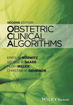 Obstetric Clinical Algorithms (eBook, PDF) - Norwitz, Errol R.; Saade, George R.; Miller, Hugh; Davidson, Christina M.